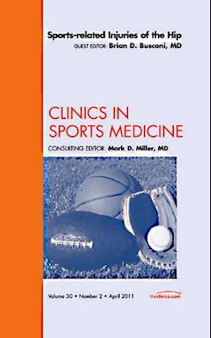 Sports-related Injuries of the Hip, An Issue of Clinics in Sports Medicine