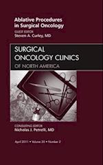 Ablative Procedures in Surgical Oncology, An Issue of Surgical Oncology Clinics