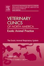 The Exotic Animal Respiratory System Medicine, An Issue of Veterinary Clinics: Exotic Animal Practice