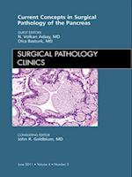 Surgical Pathology of the Pancreas, An Issue of Surgical Pathology Clinics