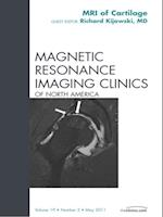 Cartilage Imaging, An Issue of Magnetic Resonance Imaging Clinics