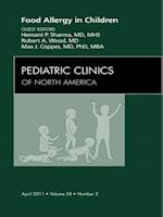 Food Allergy in Children, An Issue of Pediatric Clinics