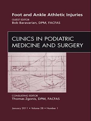 Foot and Ankle Athletic Injuries, An Issue of Clinics in Podiatric Medicine and Surgery