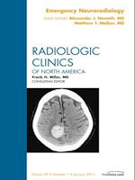 Emergency Neuroradiology, An Issue of Radiologic Clinics of North America