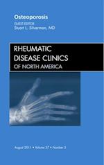 Osteoporosis, An Issue of Rheumatic Disease Clinics