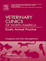 Analgesia, An Issue of Veterinary Clinics: Exotic Animal Practice