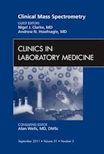 Clinical Mass Spectrometry, An Issue of Clinics in Laboratory Medicine