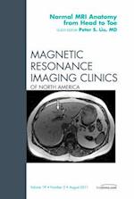 Normal MR Anatomy from Head to Toe, An Issue of Magnetic Resonance Imaging Clinics