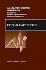 ALI and ARDS: Challenges and Advances, An Issue of Critical Care Clinics