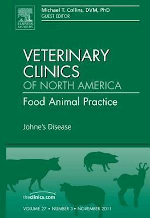 Johne's Disease, An Issue of Veterinary Clinics: Food Animal Practice