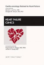 Cardio-oncology Related to Heart Failure, An Issue of Heart Failure Clinics