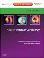 Atlas of Nuclear Cardiology: Imaging Companion to Braunwald's Heart Disease E-Book