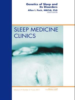 Genetics and Sleep, An Issue of Sleep Medicine Clinics