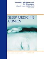 Genetics and Sleep, An Issue of Sleep Medicine Clinics
