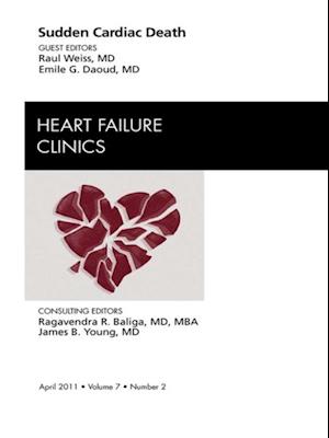 Sudden Cardiac Death, An Issue of Heart Failure Clinics