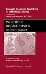 Biologic Response Modifiers in Infectious Diseases, An Issue of Infectious Disease Clinics