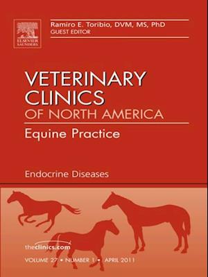 Endocrine Diseases, An Issue of Veterinary Clinics: Equine Practice