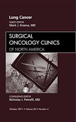 Lung Cancer, An Issue of Surgical Oncology Clinics