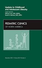 Update in Childhood and Adolescent Obesity, An Issue of Pediatric Clinics