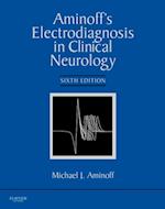 Aminoff's Electrodiagnosis in Clinical Neurology E-Book