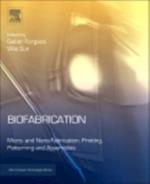 Biofabrication