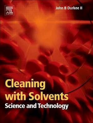 Cleaning with Solvents: Science and Technology