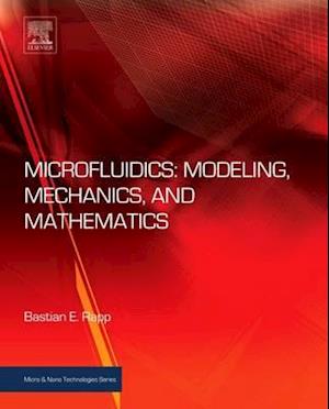 Microfluidics: Modeling, Mechanics and Mathematics