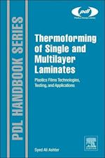 Thermoforming of Single and Multilayer Laminates