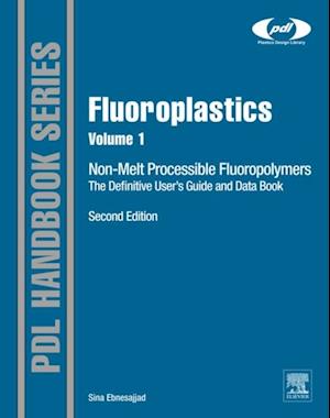 Fluoroplastics, Volume 1