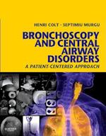Bronchoscopy and Central Airway Disorders E-Book