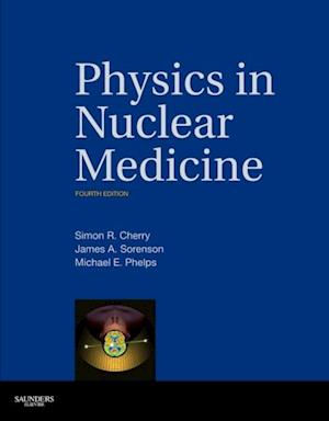 Physics in Nuclear Medicine E-Book