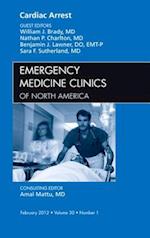 Cardiac Arrest, An Issue of Emergency Medicine Clinics