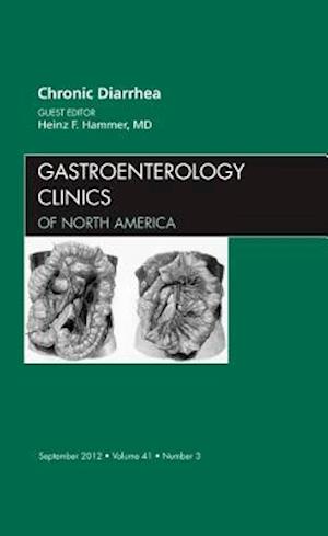 Chronic Diarrhea, An Issue of Gastroenterology Clinics