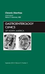 Chronic Diarrhea, An Issue of Gastroenterology Clinics