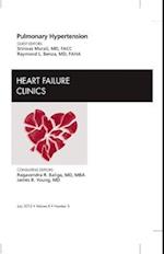 Pulmonary Hypertension, An Issue of Heart Failure Clinics