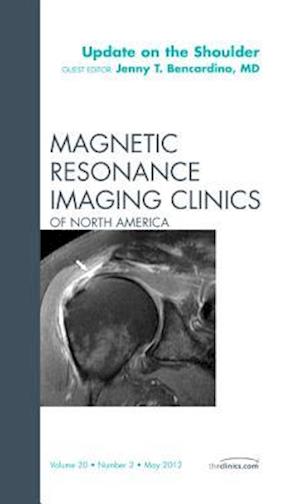 Update on the Shoulder, An Issue of Magnetic Resonance Imaging Clinics