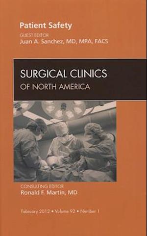 Patient Safety, An Issue of Surgical Clinics
