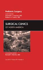 Pediatric Surgery, An Issue of Surgical Clinics