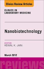 NanoOncology, An Issue of Clinics in Laboratory Medicine