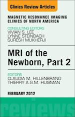 MRI of the Newborn, Part 2, An Issue of Magnetic Resonance Imaging Clinics