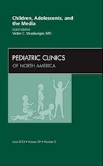 Children, Adolescents, and the Media, An Issue of Pediatric Clinics