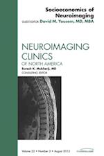 Socioeconomics of Neuroimaging, An Issue of Neuroimaging Clinics