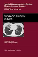 Surgical Management of Infectious Pleuropulmonary Diseases, An Issue of Thoracic Surgery Clinics