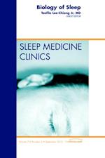 Biology of Sleep, An Issue of Sleep Medicine Clinics