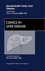 Nonalcoholic Fatty Liver Disease, An Issue of Clinics in Liver Disease