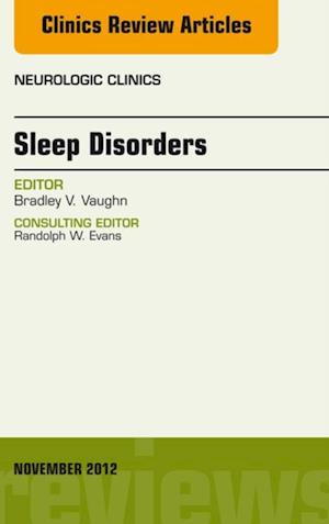 Sleep Disorders, An Issue of Neurologic Clinics
