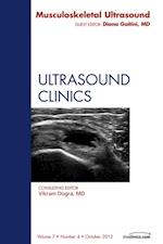 Musculoskeletal Ultrasound, An Issue of Ultrasound Clinics