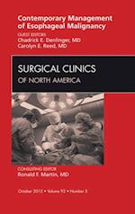 Contemporary Management of Esophageal Malignancy, An Issue of Surgical Clinics