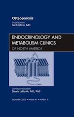 Osteoporosis, An Issue of Endocrinology and Metabolism Clinics