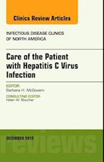 Care of the Patient with Hepatitis C Virus Infection, An Issue of Infectious Disease Clinics